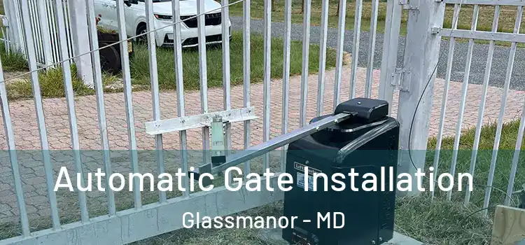  Automatic Gate Installation Glassmanor - MD