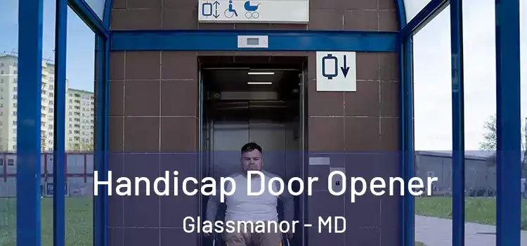  Handicap Door Opener Glassmanor - MD