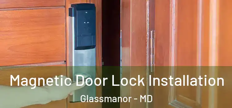  Magnetic Door Lock Installation Glassmanor - MD