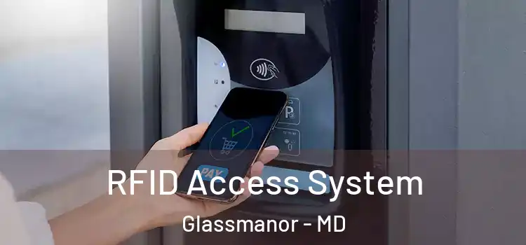  RFID Access System Glassmanor - MD